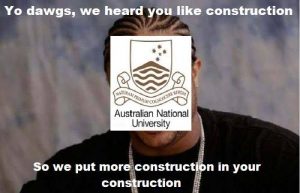 Yo Dawg meme with construction and anu joke
