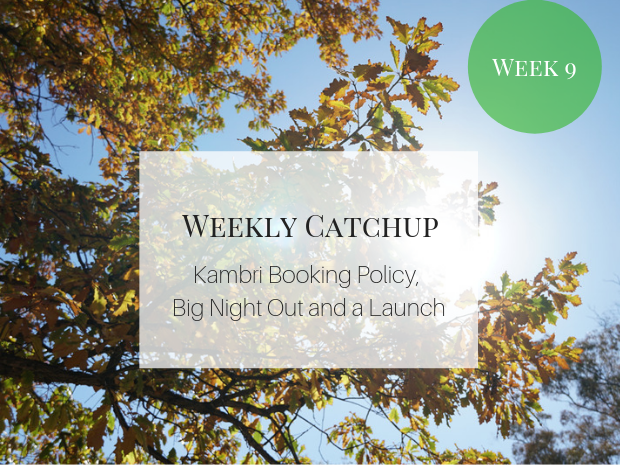 Weekly Catchup Graphic, with text "Kambri booking policy, Big Night Out, and a Launch"