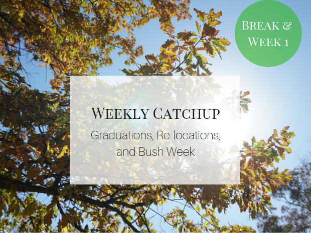 Graduations, Relocations, and Bush Week